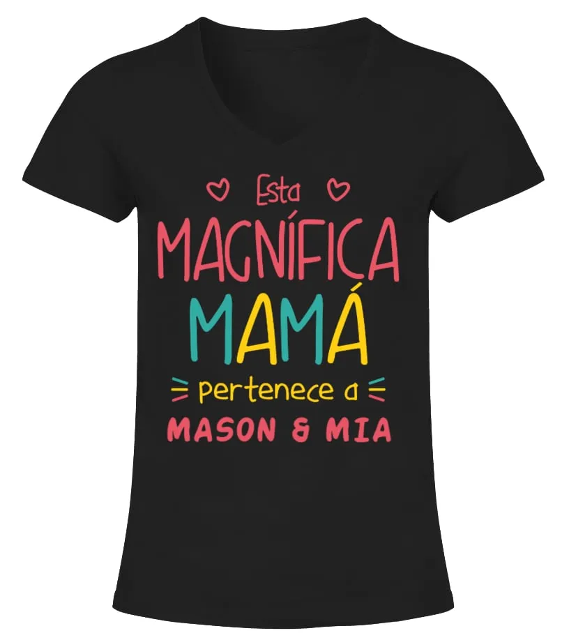 Esta magnífica mamá pertenece a Mason & Mia Camiseta cuello pico Mujer
