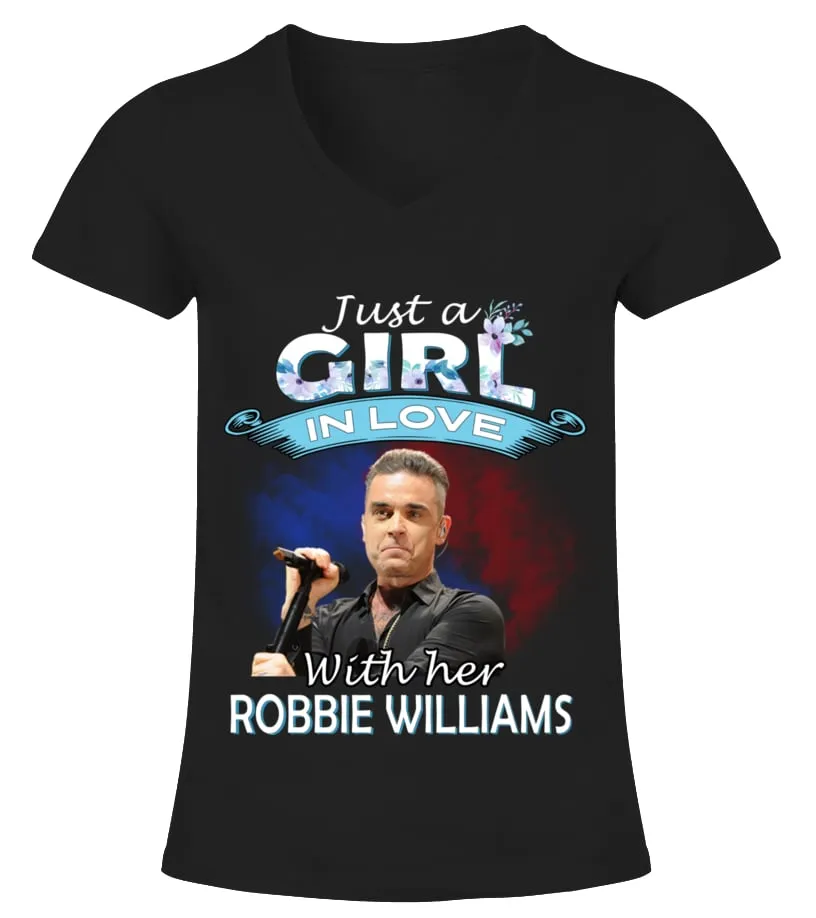 JUST A GIRL IN LOVE WITH HER ROBBIE WILLIAMS Camiseta cuello pico Mujer