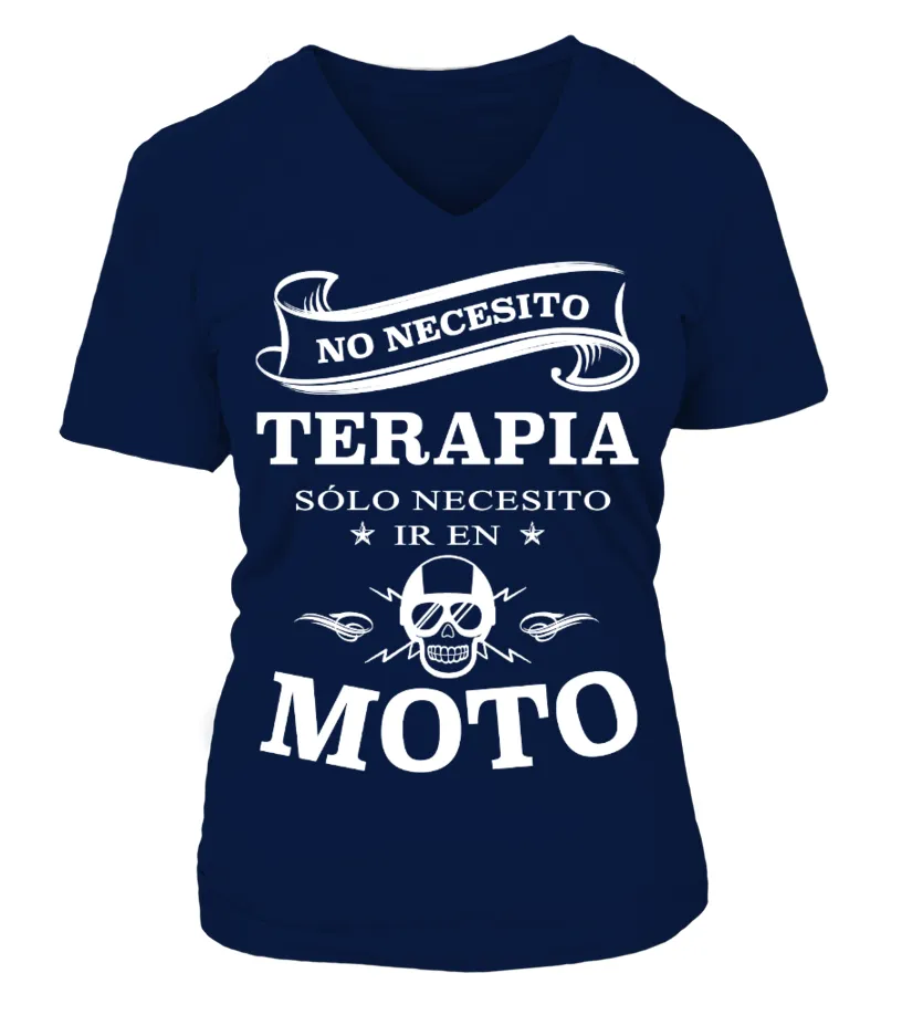 No necesito terapia solo necesito irme en moto Camiseta cuello pico Mujer