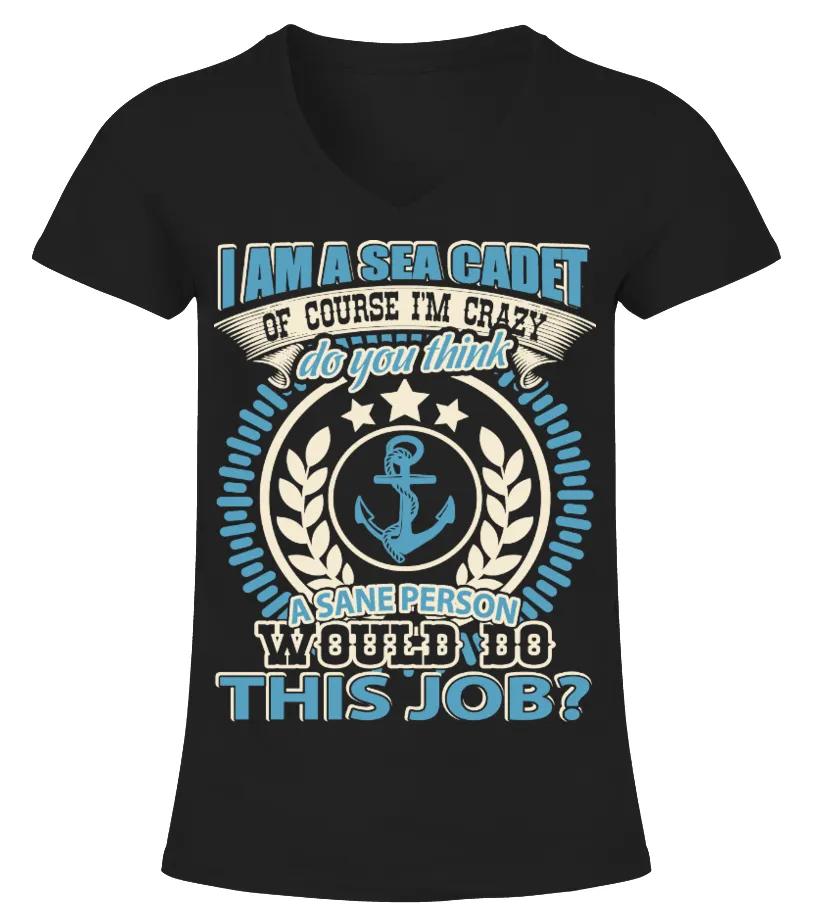 SEA CADET  OF COURSE I'M CRAZY CAMISETA CUELLO PICO MUJER