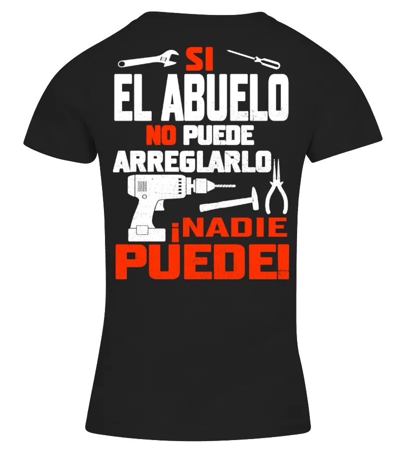 Si el abuelo no puede arreglarlo ¡nadie puede! Camiseta cuello pico Mujer